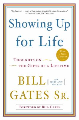 Showing up for Life : Thoughts on the Gifts of a Lifetime