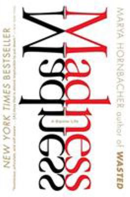 Madness : A Bipolar Life