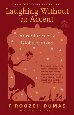 Laughing Without an Accent : Adventures of a Global Citizen