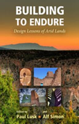Building to Endure : Design Lessons of Arid Lands