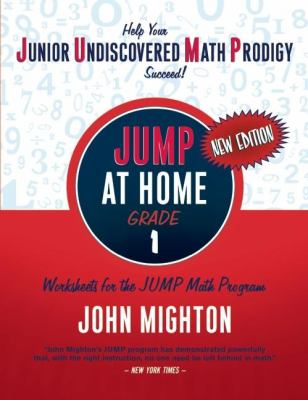 Jump at Home, Grade 1 : Worksheets for the Jump Math Program