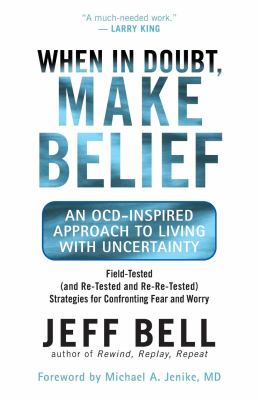 When in Doubt, Make Belief : An OCD-Inspired Approach to Living with Uncertainty