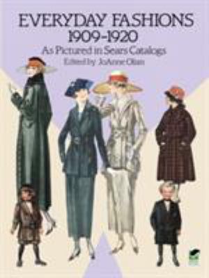 Everyday Fashions, 1909-1920 : As Pictured in Sears Catalogs
