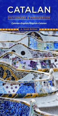 Catalan Dictionary and Phrasebook : Catalan-English/English-Catalan