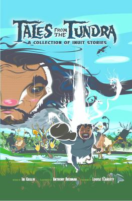 Tales from the Tundra : A Collection of Inuit Stores