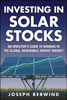 Investing in Solar Stocks: What You Need to Know to Make Money in the Global Renewable Energy Market