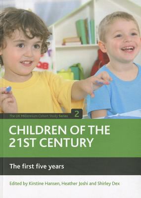 Children of the 21st Century : The First Five Years