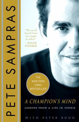 A Champion's Mind : Lessons from a Life in Tennis