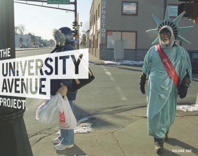 The University Avenue Project Vol. 1 : The Language of Urbanism - A Six-Mile Photographic Inquiry