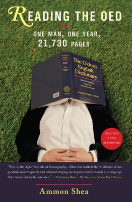 Reading the OED : One Man, One Year, 21,730 Pages