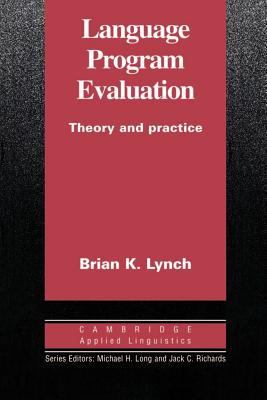 Language Program Evaluation : Theory and Practice