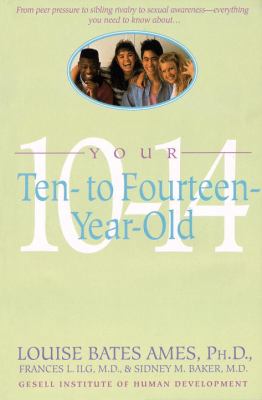 Your Ten-to Fourteen Year-Old