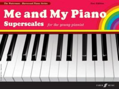 Me and My Piano Superscales : For the Young Pianist
