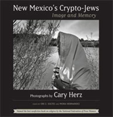 New Mexico's Crypto-Jews : Image and Memory