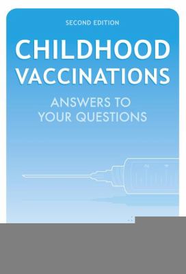 Childhood Vaccinations : Answers to Your Questions