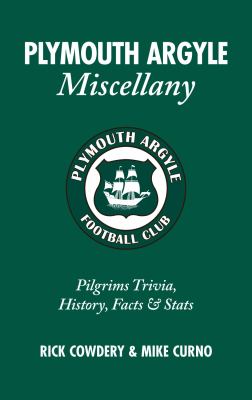Plymouth Argyle Miscellany : Pilgrims Trivia, History, Facts and Stats
