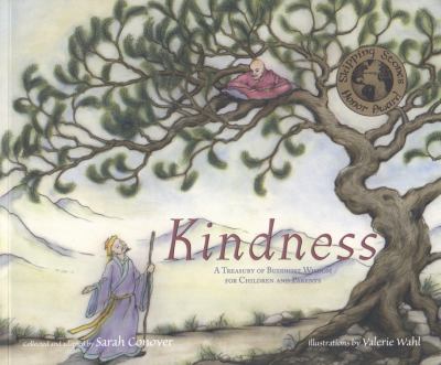 Kindness : A Treasury of Buddhist Wisdom for Children and Parents
