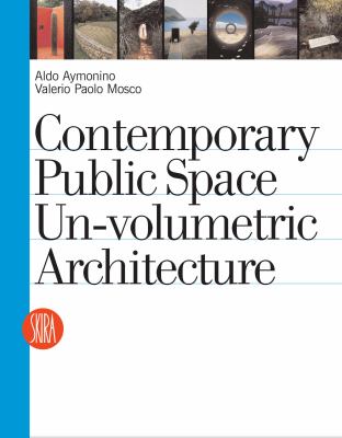 Contemporary Public Space : Un-Volumetric Architecture