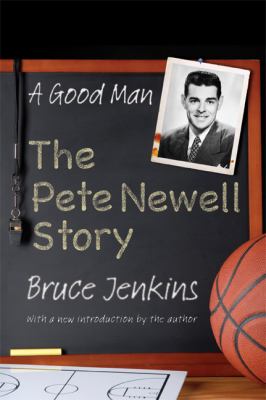 A Good Man : The Pete Newell Story