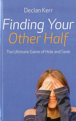 Finding Your Other Half : The Ultimate Game of Hide and Seek