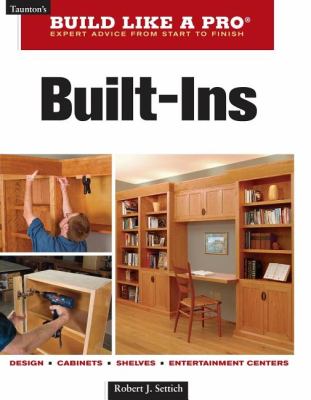 Built-Ins : Expert Advice from Start to Finish