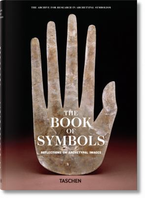 The Book of Symbols. Reflections on Archetypal Images