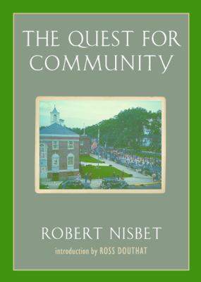 The Quest for Community : A Study in the Ethics of Order and Freedom