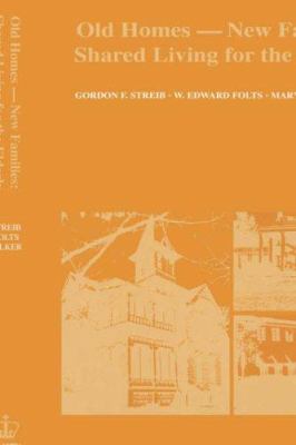 Old Homes, New Families : Shared Living for the Elderly