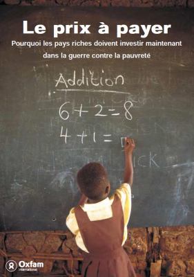Le Prix a Payer : Pourquoi les Payes Riches Doivent Investir Maintenant Dans la Guerre Contre la Pauvrete
