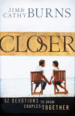 Closer : 52 Devotions to Draw Couples Together