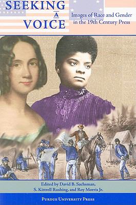 Seeking a Voice : Images of Race and Gender in the 19th Century