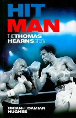 Hit Man : The Thomas Hearns Story