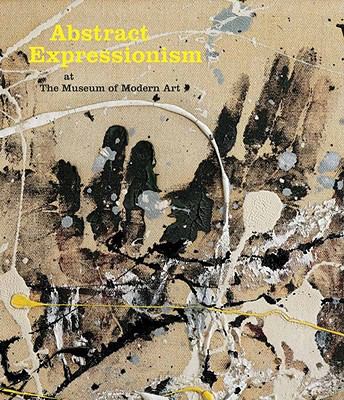 Abstract Expressionism at the Museum of Modern Art