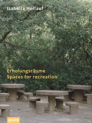 Isabella Hollauf: Spaces for Recreation