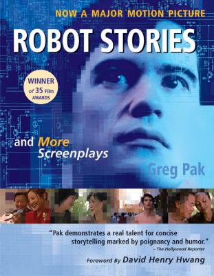 Robot Stories : And More Screenplays