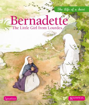 Bernadette : The Girl from Lourdes