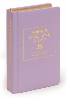 Mom's One Line a Day: a Five-Year Memory Book
