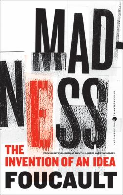Madness : The Invention of an Idea