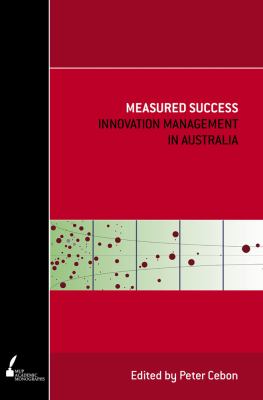Measured Success : Innovation Management in Australia