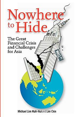 Nowhere to Hide : The Great Financial Crisis and Challenges for Asia