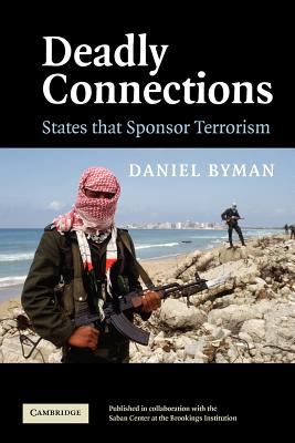 Deadly Connections : States That Sponsor Terrorism