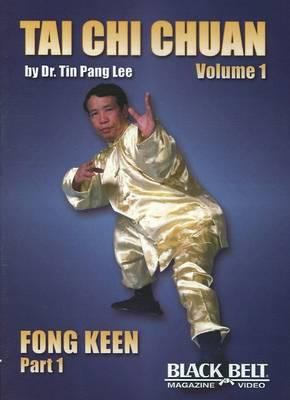 Tai Chi Chuan Vol. 1 : Fong Keen