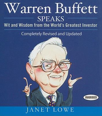 Warren Buffett Speaks : Wit and Wisdom from the World's Greatest Investor