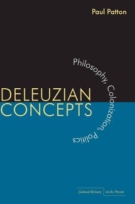 Deleuzian Concepts : Philosophy, Colonization, Politics