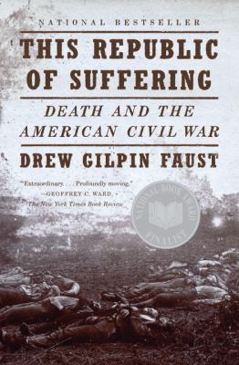 This Republic of Suffering : Death and the American Civil War