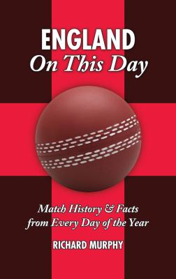 England on This Day : Match History and Facts from Every Day of the Year