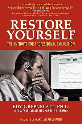 Restore Yourself : The Antidote for Professional Exhaustion