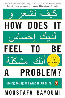 How Does It Feel to Be a Problem? : Being Young and Arab in America