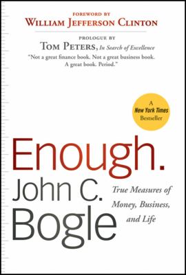 Enough : True Measures of Money, Business, and Life