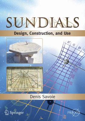 Sundials : Design, Construction, and Use